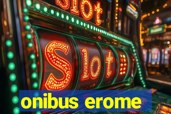 onibus erome